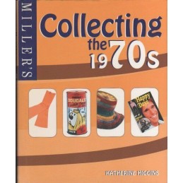 Millers: Collecting the 1970s by Higgins, Katherine Hardback Book