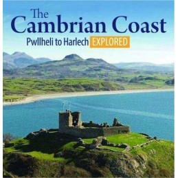 The Cambrian Coast - Pwllheli to Harlech Explored: 1 (Compact... by Ioan Roberts