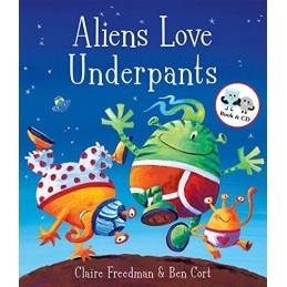 Aliens Love Underpants (Book & CD) by Freedman, Claire Mixed media product Book