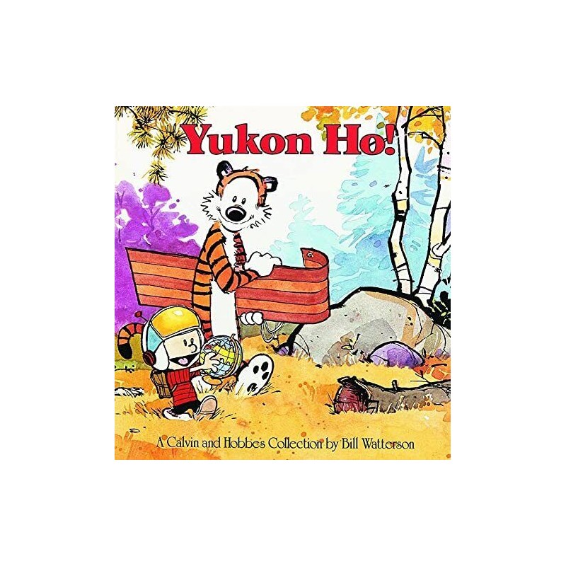 Yukon Ho!: 5 (Calvin and Hobbes) by Watterson, Bill Book