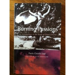 Burning Passions: Introduction to the Study ... by Usai, Paolo Cherchi Paperback