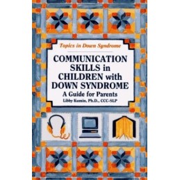 Communication Skills in Children with Down Syndrome... by Kumin, Libby Paperback