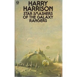 Star Smashers Galaxy Rangers (Orbit Books) by Harrison, Harry Paperback Book The