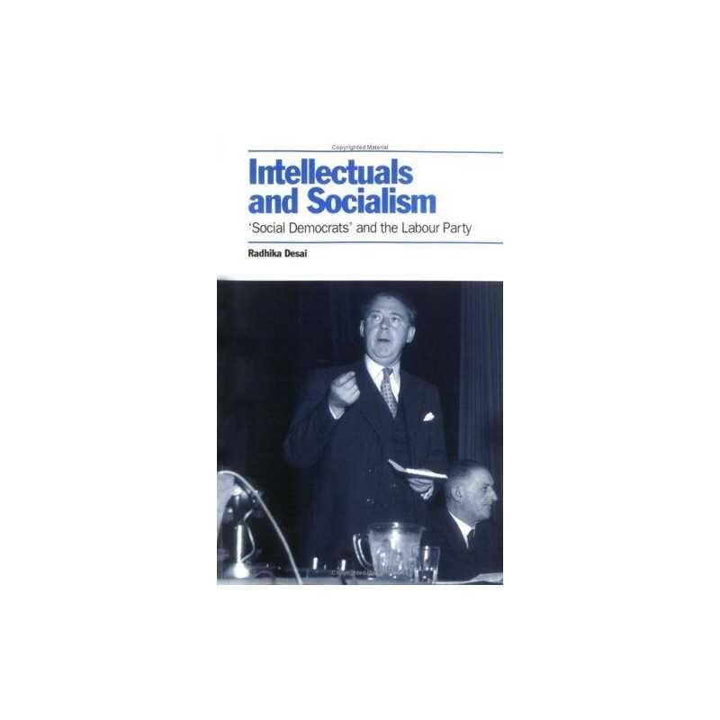 Intellectuals and Socialism: Social Democrats a... by Desai, Radhika Paperback