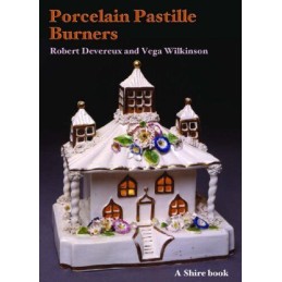 Porcelain Pastille Burners (Shire A..., Devereux, Rober
