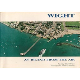 Wight: An Island from the Air by Manby, Brian Paperback Book