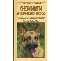 A Dog Owners Guide to German Shepherd Dogs by Clarissa Allan Hardback Book The