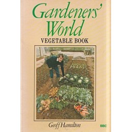 Gardeners World Vegetable Book by Hamilton, Geoff Paperback Book