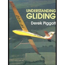 Understanding Gliding (Flying and Gliding) by Piggott, Derek Paperback Book The