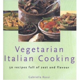 Vegetarian Italian Cooking by Rossi, Gabriella Hardback Book