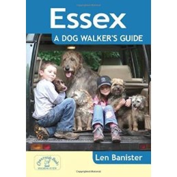 Essex: A Dog Walkers Guide (Dog Walks) by Len Banister Paperback Book