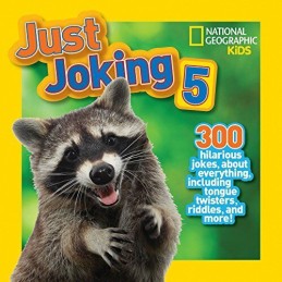 Just Joking 5: 300 Hilarious Jokes About Everything, ... by National Geographic