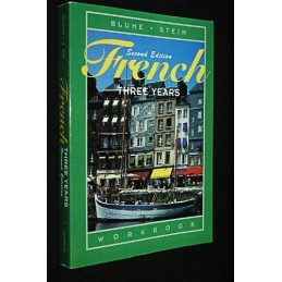 French Three Years: Workbook, 2nd Edition (French an...