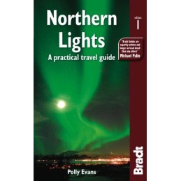 Northern Lights: A practical travel guide (Bradt Tr... by Evans, Polly Paperback