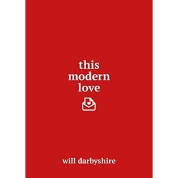 This Modern Love by Darbyshire, Will Book