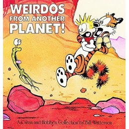 Weirdos from Another Planet!: A Calvin and Hobbes Collecti... by Watterson, Bill
