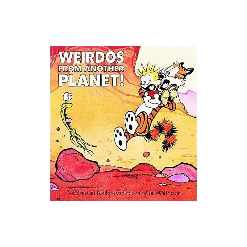 Weirdos from Another Planet!: A Calvin and Hobbes Collecti... by Watterson, Bill