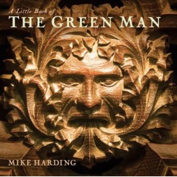 A Little Book of the Green Man by Harding, Mike Hardback Book Fast