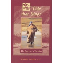A Tide That Sings by Agnes, Sister Paperback Book