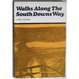 Walks Along the South Downs Way by Teviot, Lord Charles Paperback Book