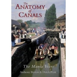 The Anatomy of Canals Volume 2: The Mania Years by Pratt, Derek Paperback Book