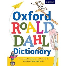 Oxford Roald Dahl Dictionary by Oxford Dictionaries Book