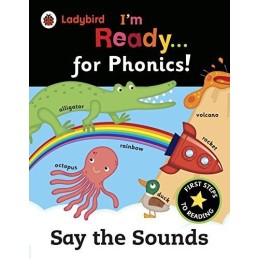 Ladybird Im Ready for Phonics: Say the Sounds by Ladybird Book Fast