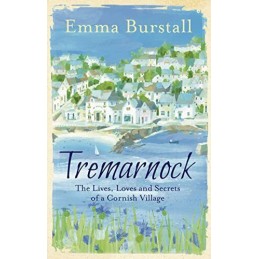 Tremarnock: Secrets in a Cornish Village: A Summer Read by Emma Burstall Book