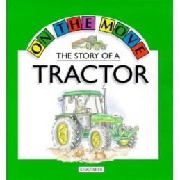 The Story of a Tractor (On the Move S.) by Royston, Angela Paperback Book The