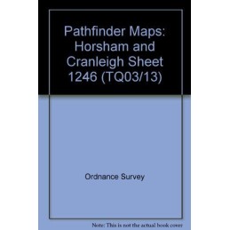 Pathfinder Maps: Horsham and Cranleigh S... by Ordnance Survey Sheet map, folded
