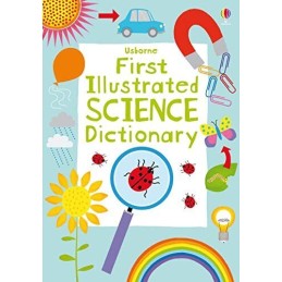 First Illustrated Science Dictionary by Sarah Khan Book