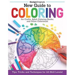 New Guide to Coloring for Crafts, Adult Coloring Books, and Othe... by Peg Couch