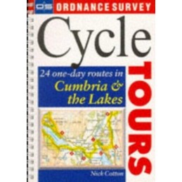 Cycle Tours: 24 One-day Routes in Cumbria & the Lakes Spiral bound Book The