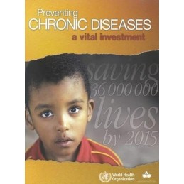 Preventing Chronic Diseases: A Vita..., World Health Or