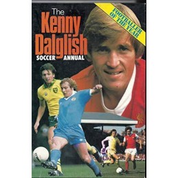 THE KENNY DALGLISH SOCCER ANNUAL. by Various. Book
