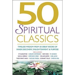 50 Spiritual Classics: Timeless Wisdom From 50... by Tom Butler-Bowdon Paperback