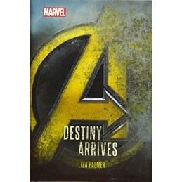 Avengers: Infinity War Destiny Arrives by Palmer, Liza Book
