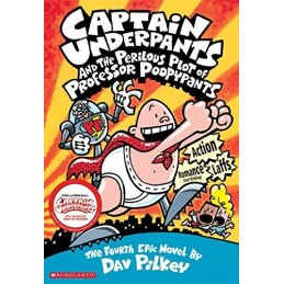 Captain Underpants and the Perilous Plot of Professor Poopypants by Pilkey, Dav