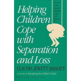Helping Children Cope with Separation and Loss by Jarratt, Claudia Jewett Book