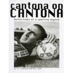 Cantona on Cantona by Alex Fynn Hardback Book