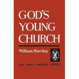 Gods Young Church: A Study of the Early Church by Barclay, William Paperback