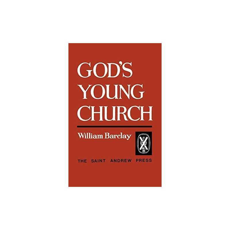 Gods Young Church: A Study of the Early Church by Barclay, William Paperback