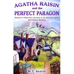 Agatha Raisin and the Perfect Paragon (Agatha Raisin... by M.C. Beaton Paperback