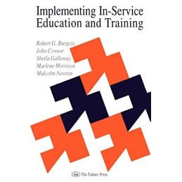 Implementing In-Service Education A..., Burgess, Robert