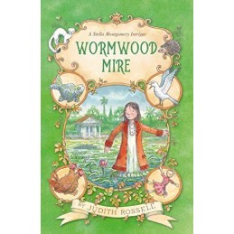 Wormwood Mire (Stella Montgomery, B..., Rossell, Judith