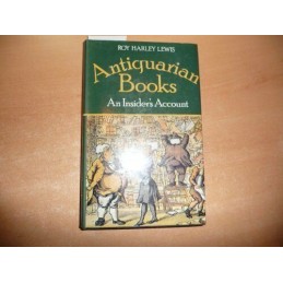 Antiquarian Books: An Insiders Account by Lewis, Roy Harley Hardback Book The