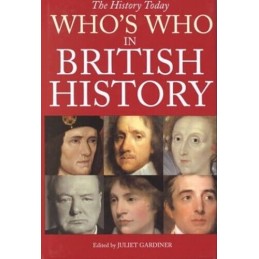 Whos Who in British History Hardback Book