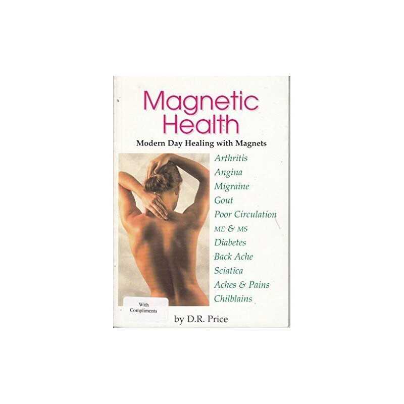 Magnetic Health: Modern Day Healing with Ma... by Price, Derek Raymond Paperback