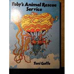 Tobys Animal Rescue Service by Goffe, Toni Hardback Book