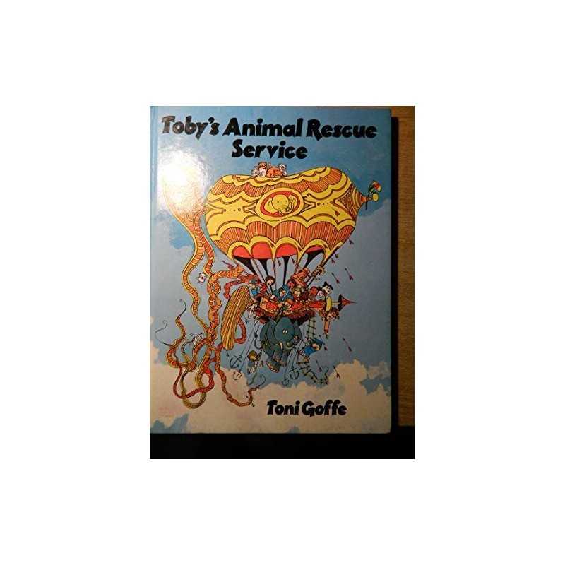 Tobys Animal Rescue Service by Goffe, Toni Hardback Book